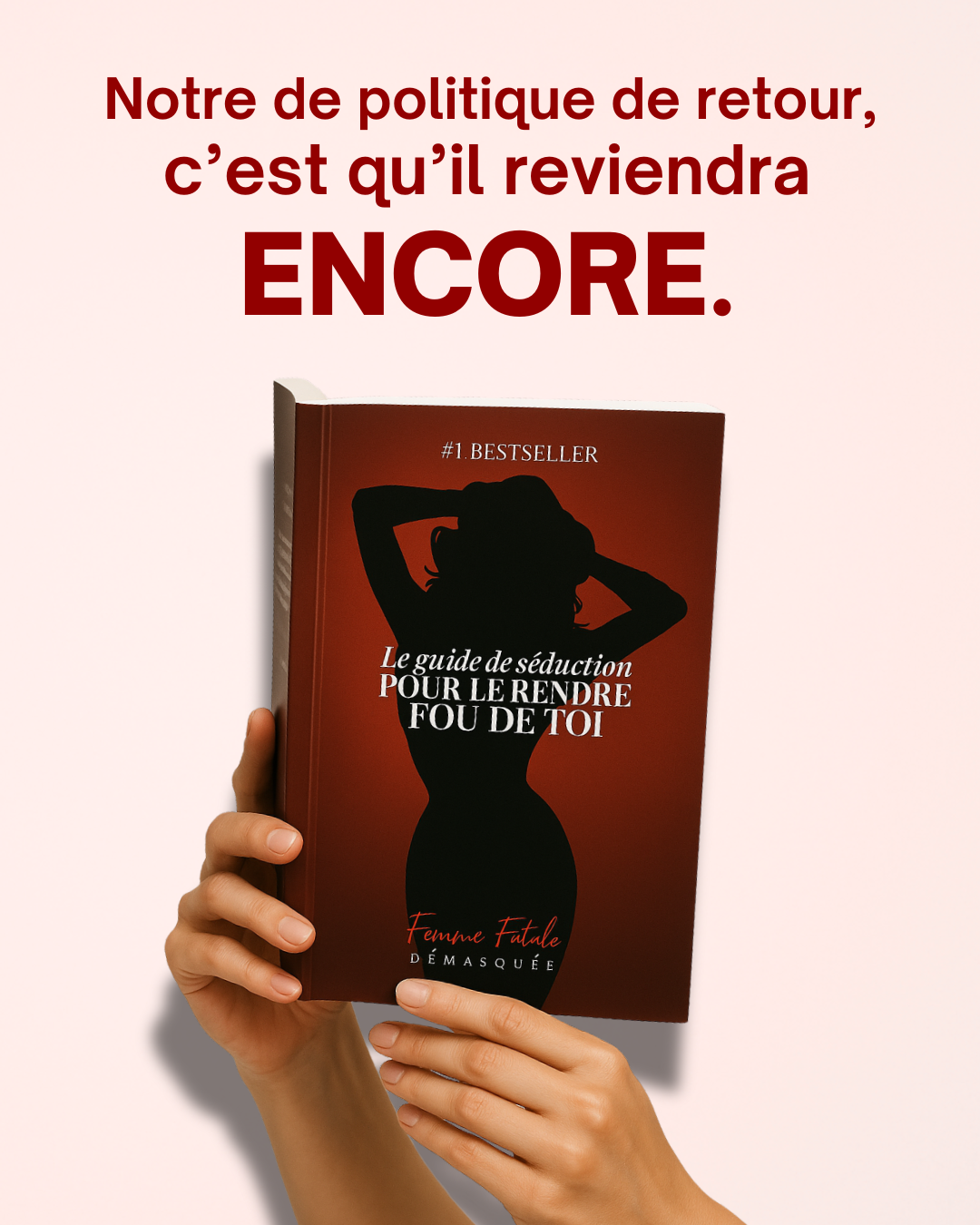 SEDUCTION : RENDS-LE FOU DE TOI
